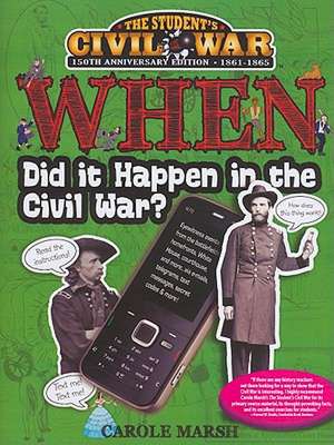 When Did It Happen in the Civil War? de Carole Marsh