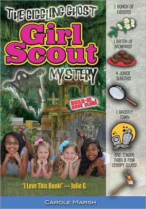 The Giggling Ghost Girl Scout Mystery Plus Free Online eBook Access de Carole Marsh