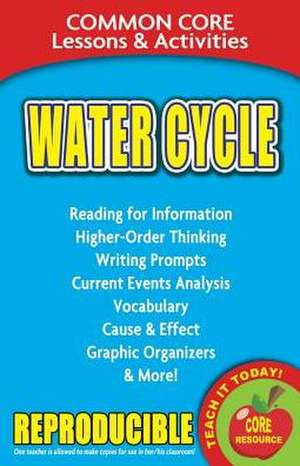 Water Cycle: Common Core Lessons & Activities de Carole Marsh