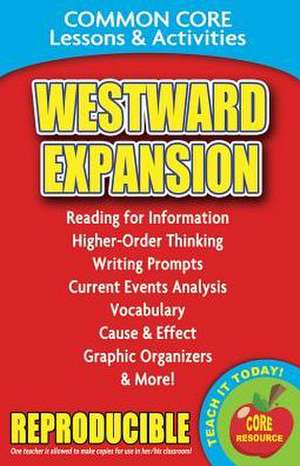 Westward Expansion: Common Core Lessons & Activities de Carole Marsh