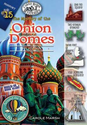 The Mystery of the Onion Domes (Russia) de Carole Marsh