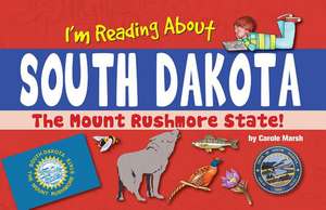 I'm Reading about South Dakota de Carole Marsh