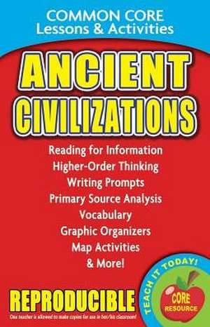 Ancient Civilizations - Common Core Lessons & Activities de Carole Marsh