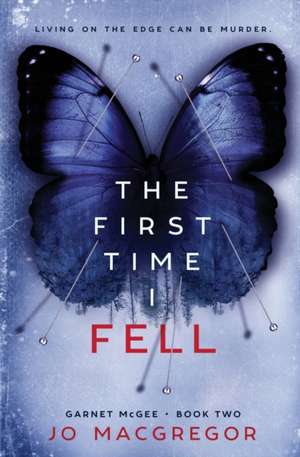 The First Time I Fell de Jo Macgregor