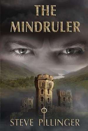 The Mindruler: A gripping tale of faith versus a devastating evil de Steve Pillinger