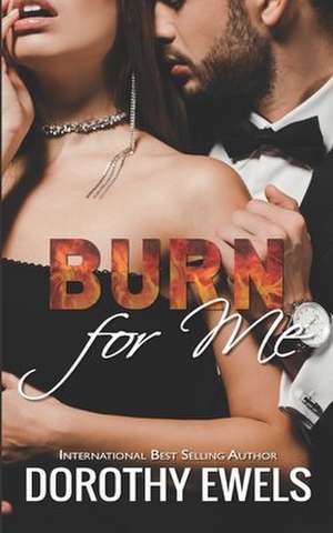 BURN FOR ME