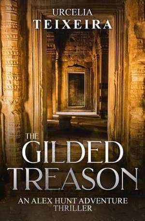 The GILDED TREASON de Urcelia Teixeira