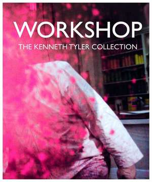 Workshop: The Kenneth Tyler Collection de Jane Kinsman