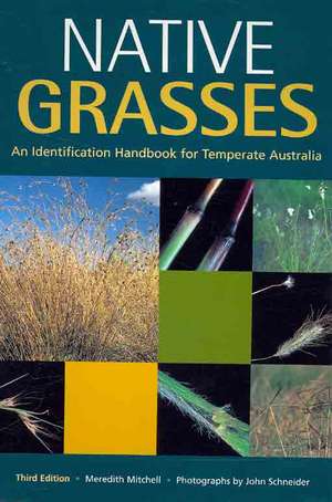 Native Grasses: "Identification Handbook for Temperate Australia" de MEREDITH MITCHELL