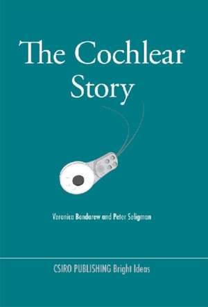 Cochlear Story de Veronica Bondarew