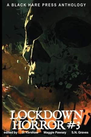 Lockdown Horror #3 de D. Kershaw