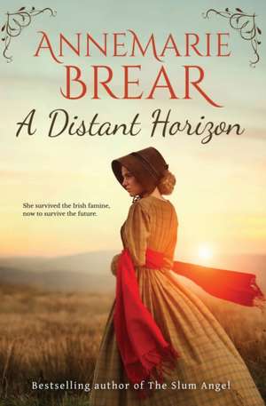 A Distant Horizon de Annemarie Brear