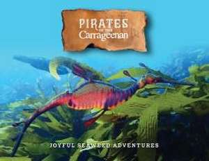 Pirates of the Carrageenan de Nancy Merridew