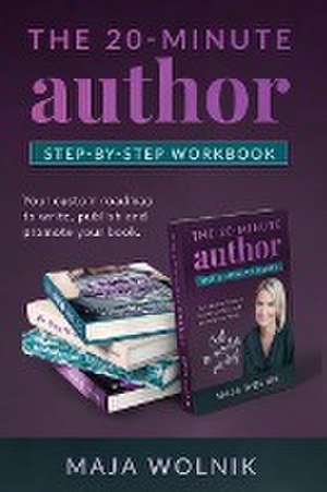 The 20-minute Author Self Publishing Secrets de Maja Wolnik