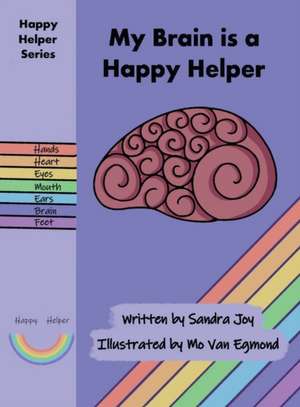 My Brain is a Happy Helper de Sandra Joy