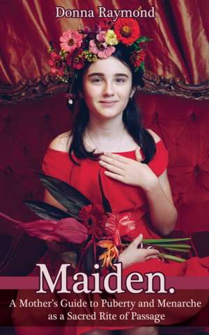 Maiden. de Donna Raymond
