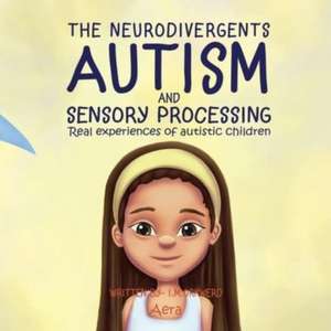 Autism & Sensory Processing de I M Orkwerd