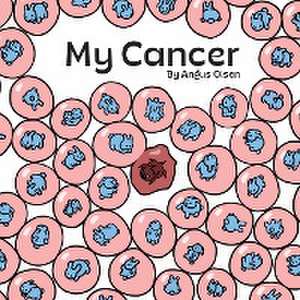 My Cancer de Angus Olsen