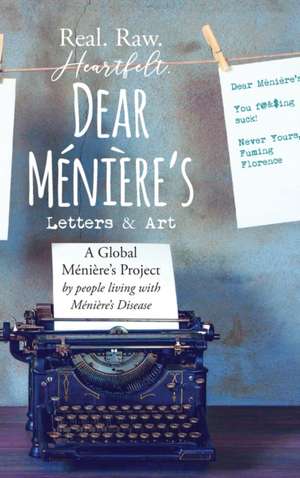 Dear Meniere's - Letters and Art de Wallace