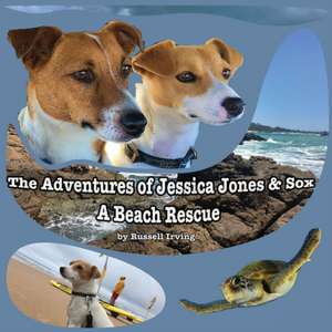 The Adventures of Jessica Jones & Sox - A Beach Rescue de Russell Irving