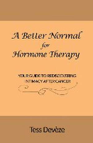 A Better Normal for Hormone Therapy de Tess Devèze