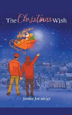 The Christmas Wish de Jamie Jennings