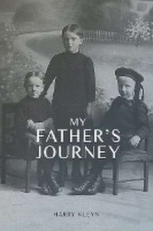 My Father's Journey de Harry Kleyn