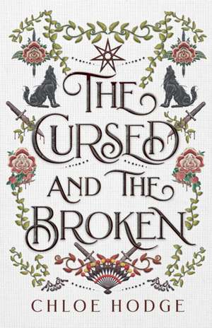 The Cursed and the Broken de Chloe Hodge