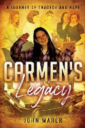 CARMEN'S LEGACY de John J Maher