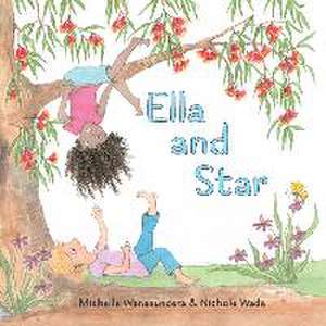 Ella and Star de Michelle Wanasundera