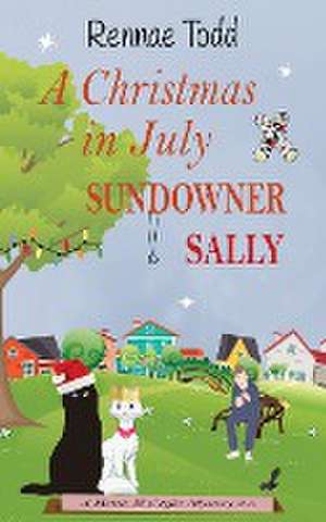 A Christmas in July Sundowner Sally de Rennae Todd