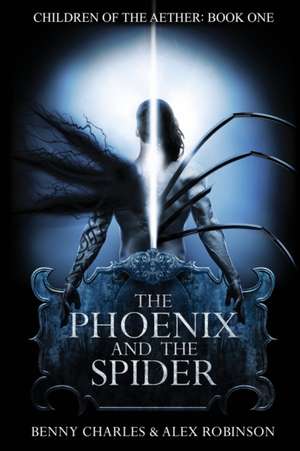 The Phoenix and the Spider de Benny Charles