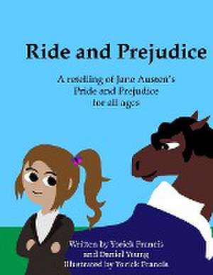 Ride and Prejudice de Yorick Francis