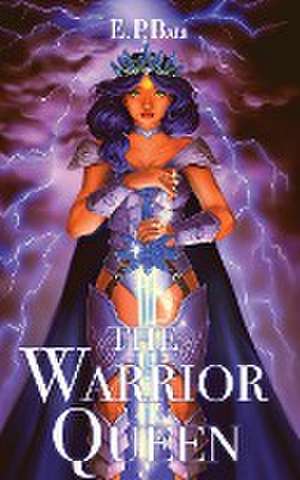 The Warrior Queen de E. P. Bali
