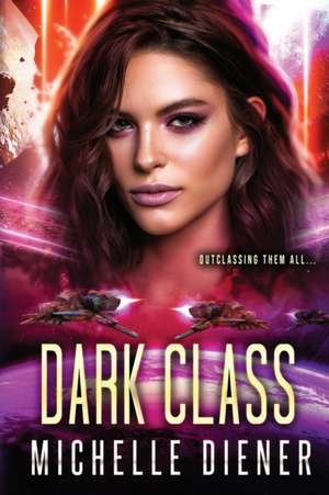 Dark Class de Michelle Diener