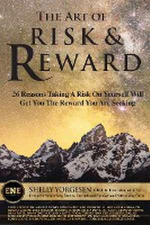 The Art of Risk and Reward de Shelly Yorgesen