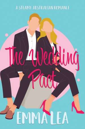 The Wedding Pact de Emma Lea