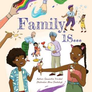 Family is de Samantha Trinidad