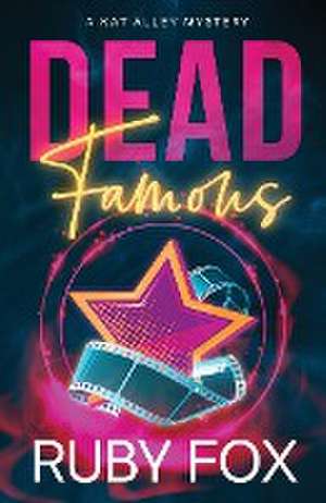 Dead Famous de Ruby Fox