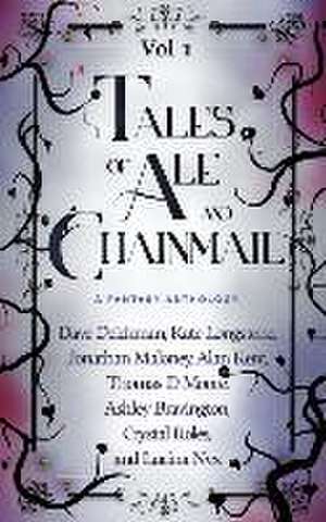 Tales of Ale and Chainmail (Vol 1) de Renee April