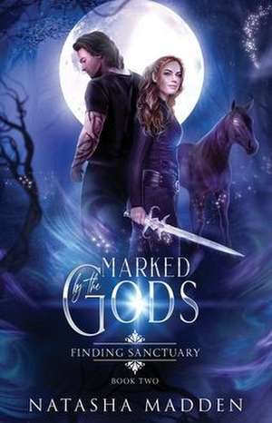 Marked by the Gods de Natasha Madden