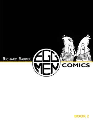 Eggmen Comics Book 2 de Richard Barker