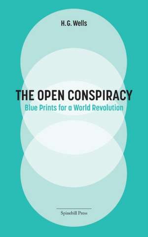 The Open Conspiracy de H. G. Wells