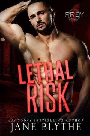 Blythe, J: Lethal Risk