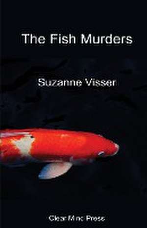 The Fish Murders de Suzanne Visser