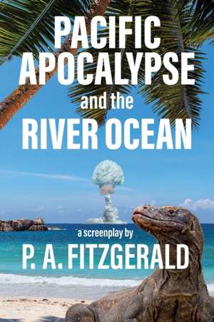 Pacific Apocalypse de Peter Anthony Fitzgerald