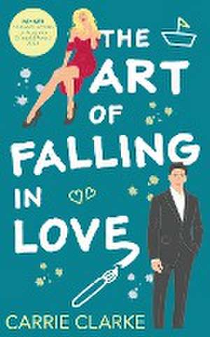 The Art of Falling In Love de Carrie Clarke