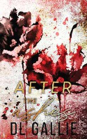 After the Ashes (special edition) de Dl Gallie