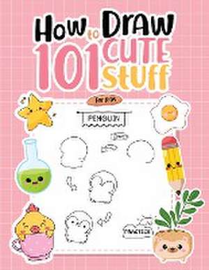 How To Draw 101 Cute Stuff For Kids de Umt Designs