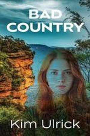 Bad Country de Kim Ulrick